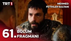Mehmed Fetihler Sultanı 61. Bölüm Fragmanı içeriğine ait görsel