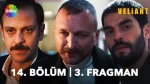 Veliaht 14. Bölüm 3. Fragmanı içeriğine ait görsel