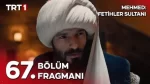 Mehmed Fetihler Sultanı 67. Bölüm Fragmanı içeriğine ait görsel