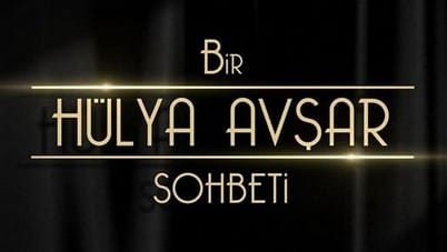 Bir Hülya Avşar Sohbeti 23 Mart Konuğu Kim?