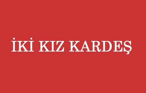 İki Kız Kardeş Dizisi Oyuncuları
