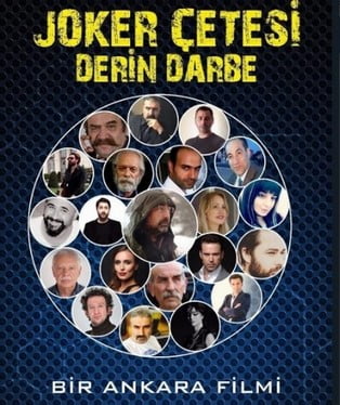 Joker Çetesi Derin Darbe Filmi Oyuncuları Konusu