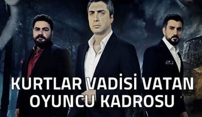 Kurtlar Vadisi Vatan Nerede Çekildi? Oyuncuları Ve Konusu